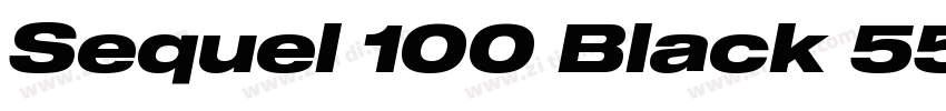 Sequel 100 Black 55字体转换 Sequel 100 Black 55字体转换